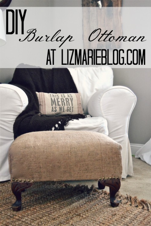 Cover an ottoman in burlap!