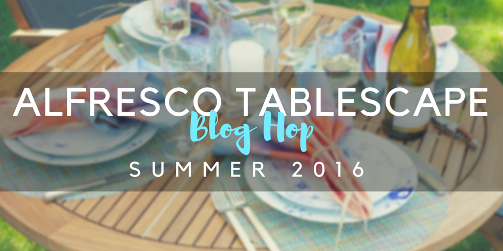 alfresco tablescape blog hop summer 2016