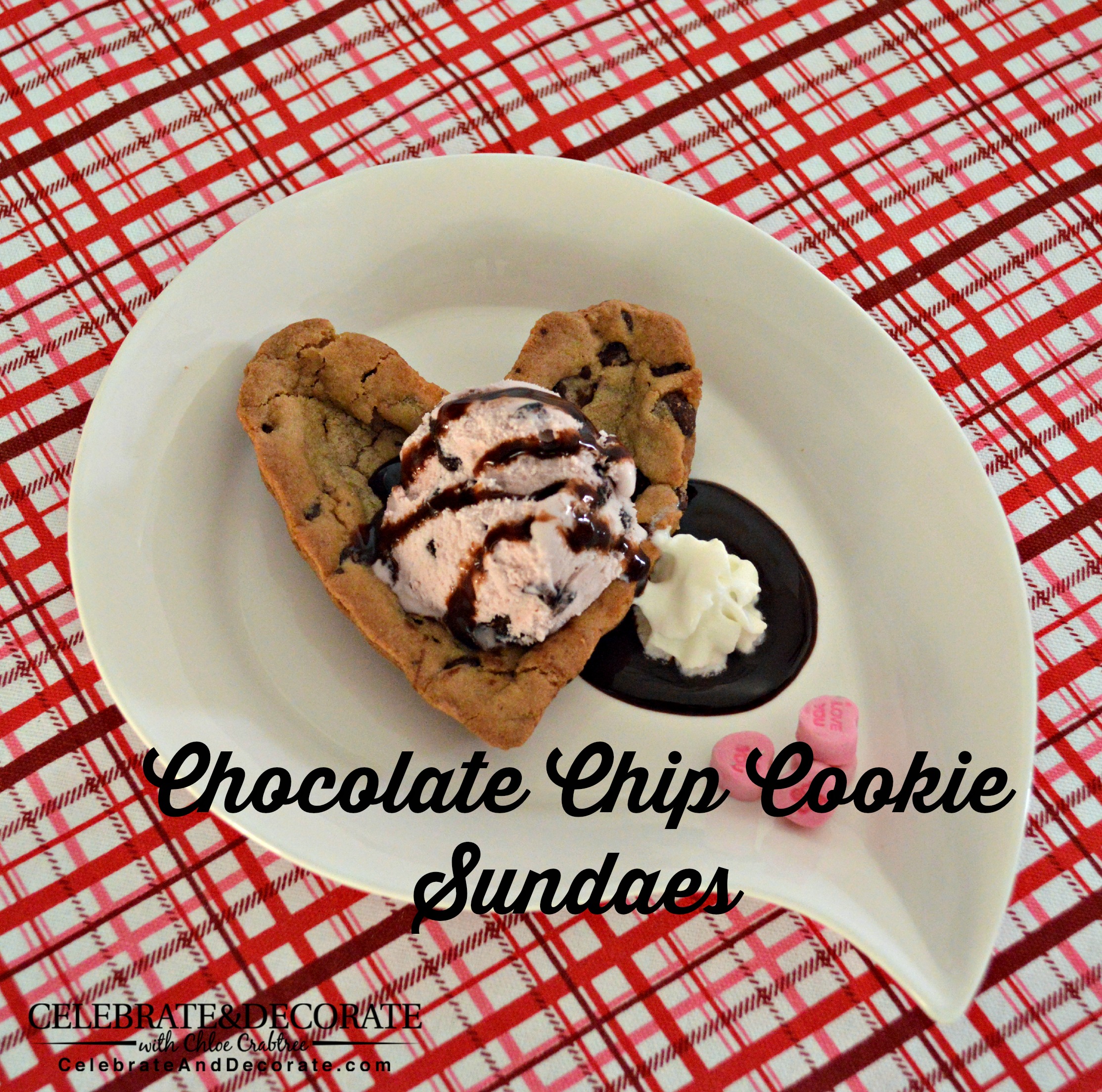 Valentine Chocolate Chip Cookie Sundaes