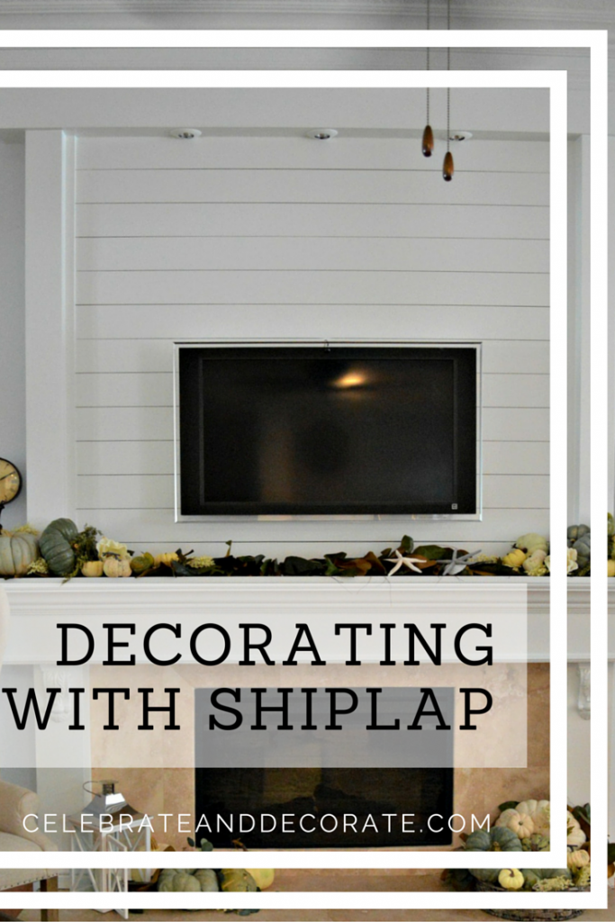 Decorating With Shiplap