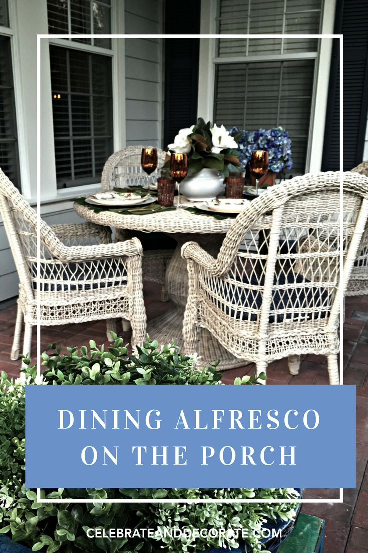 Dining Alfresco on the Front Porch - Celebrate & Decorate