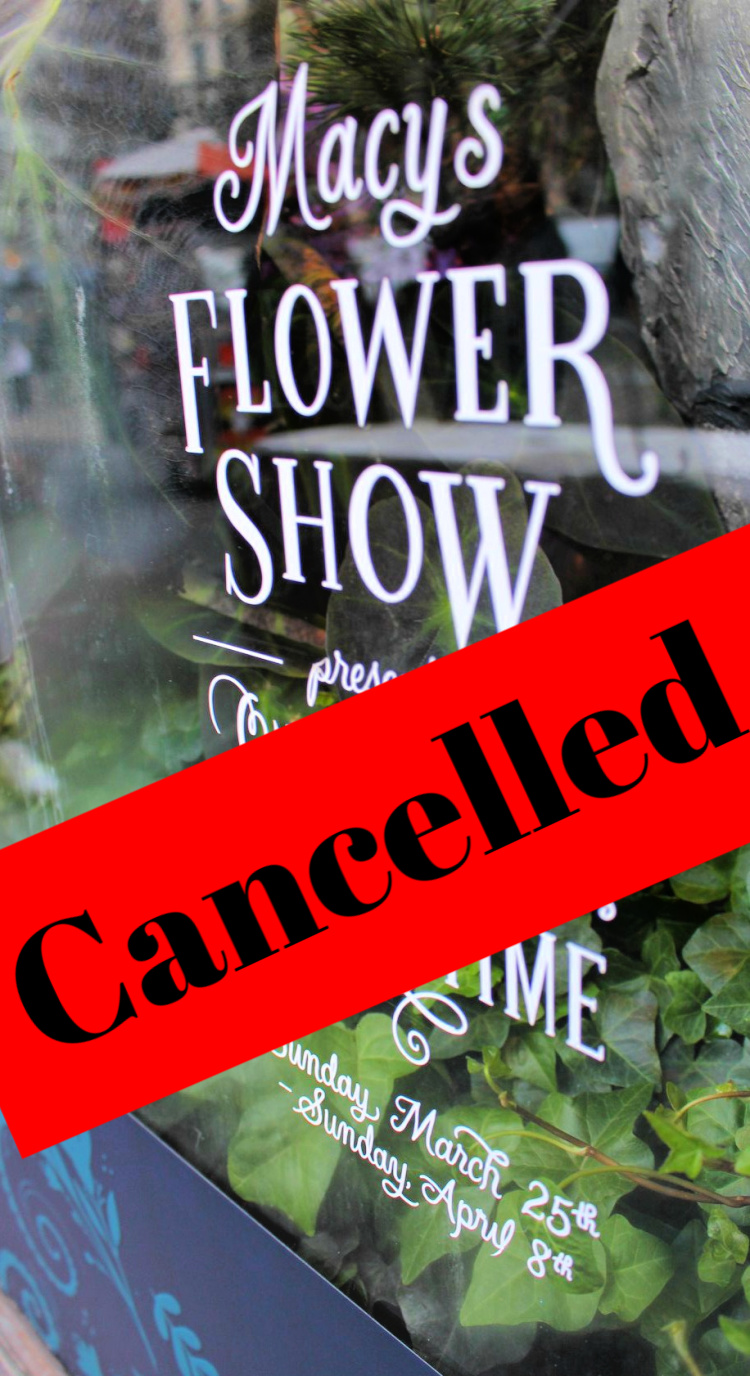 The Macy’s Flower Show was Cancelled