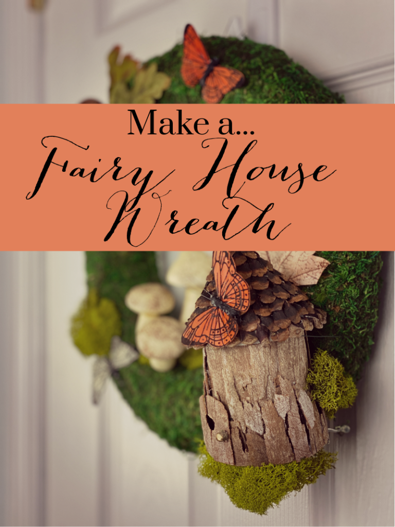 Make a Fairy House Wreath