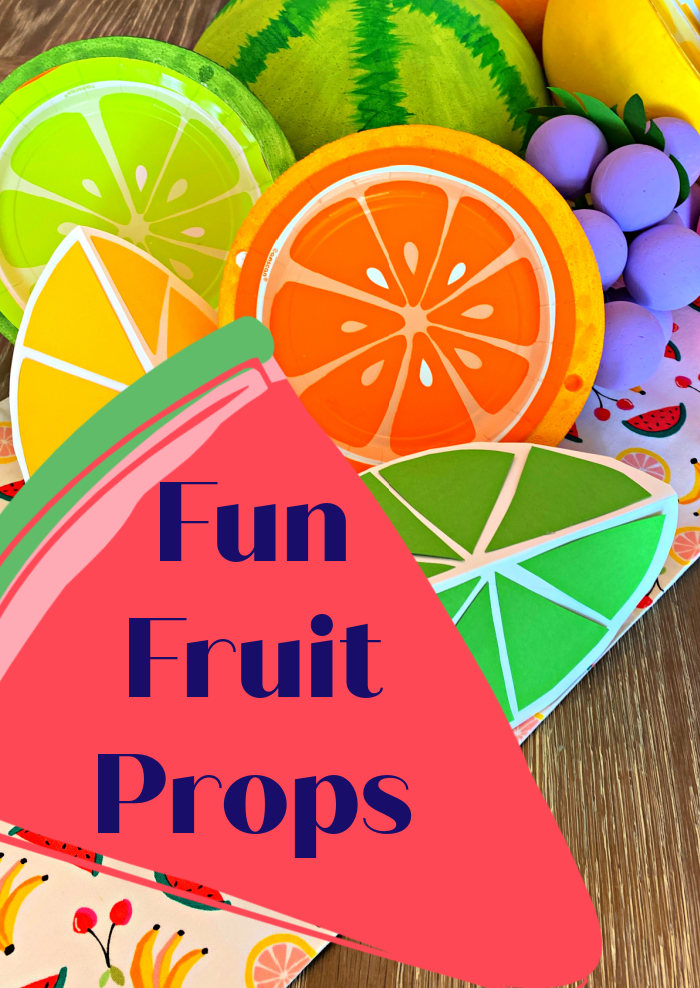 How to Make Fun Fruit Props